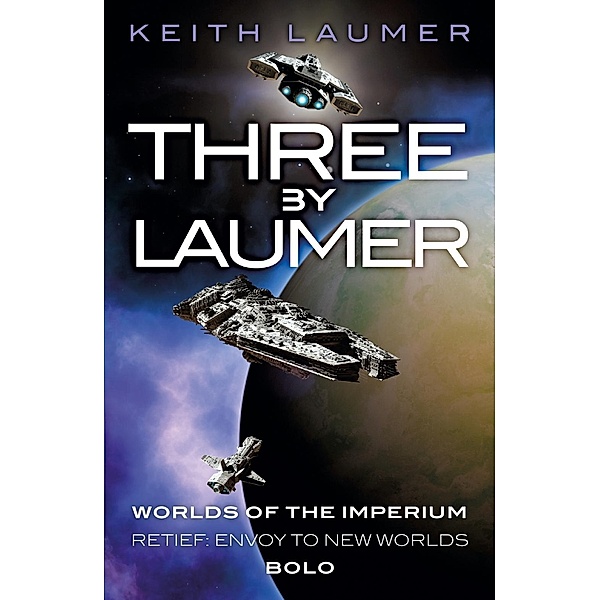 Three By Laumer, Keith Laumer