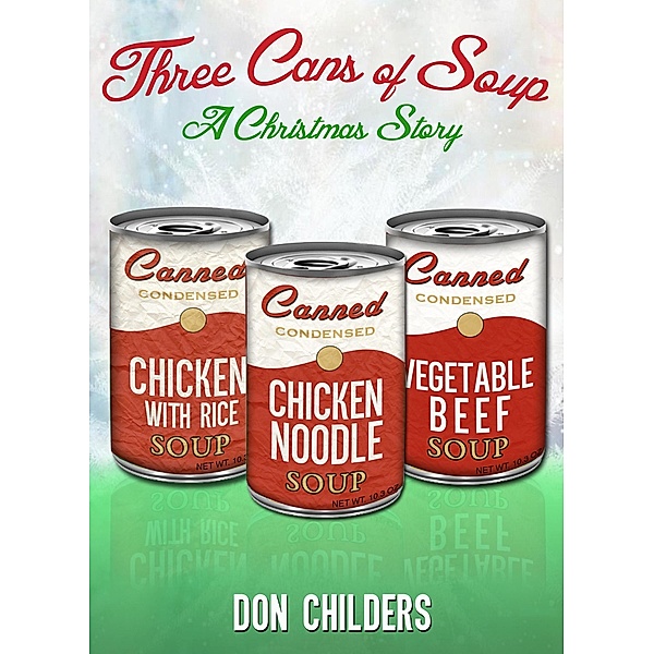 Three Cans of Soup, Don Childers