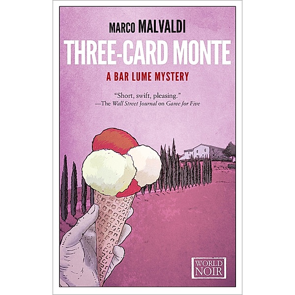 Three-Card Monte / The Bar Lume Mysteries, Marco Malvaldi