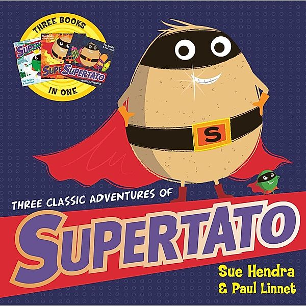 Three Classic Adventures of Supertato, Paul Linnet, Sue Hendra