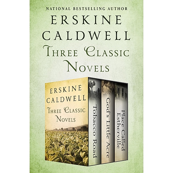 Three Classic Novels, Erskine Caldwell