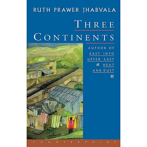 Three Continents, Ruth Prawer Jhabvala