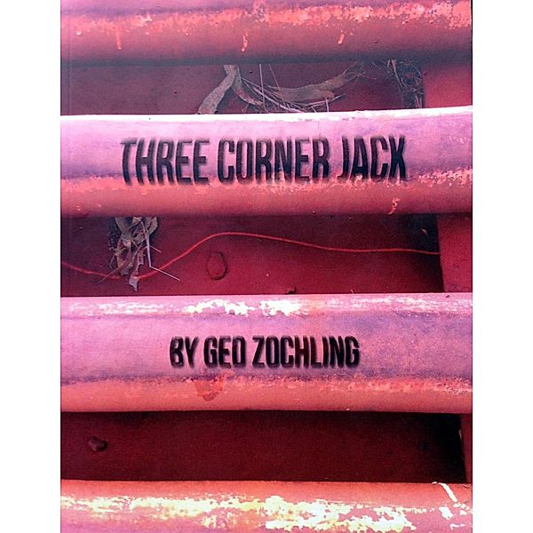 Three Corner Jack, Gerard Zochling