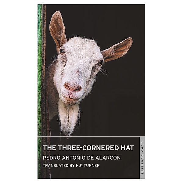 Three-Cornered Hat / Alma Classics, Pedro Antonio De Alarcon