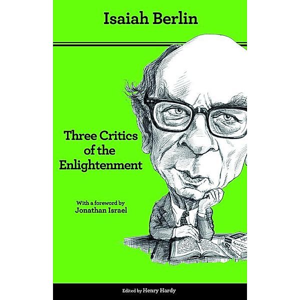 Three Critics of the Enlightenment, Isaiah Berlin