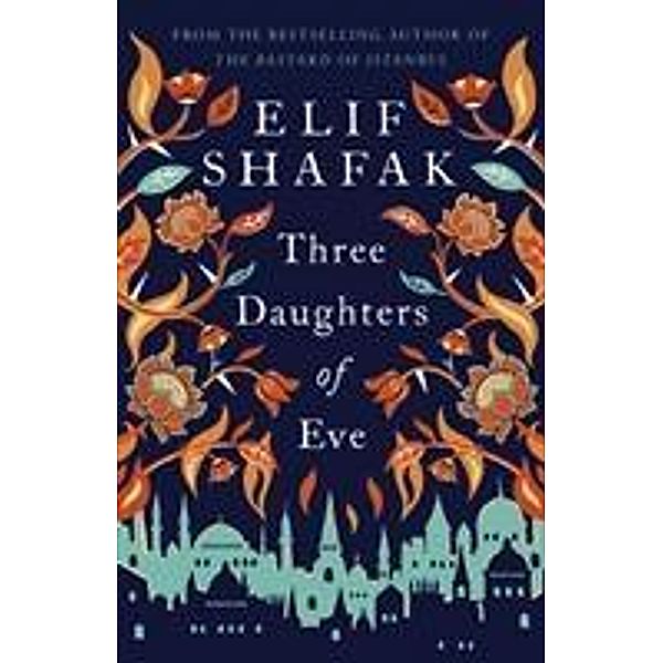 Three Daughters of Eve, Elif Shafak