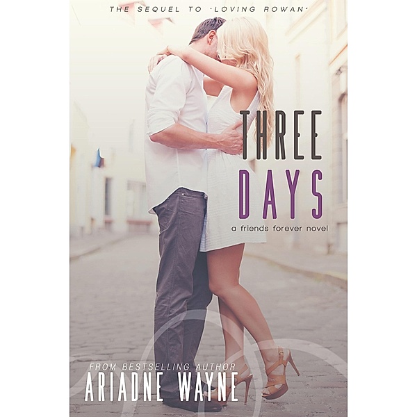 Three Days / Ariadne Wayne, Ariadne Wayne