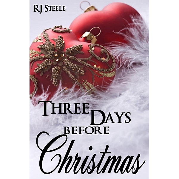 Three Days Before Christmas, Rj Steele
