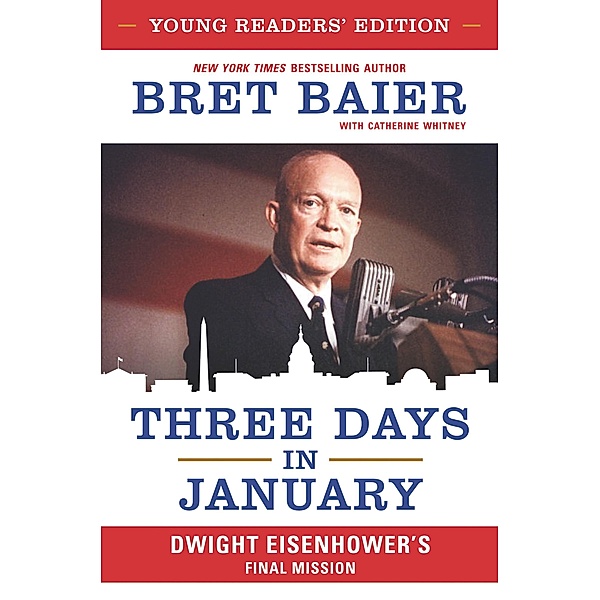 Three Days in January: Young Readers' Edition, Bret Baier, Catherine Whitney