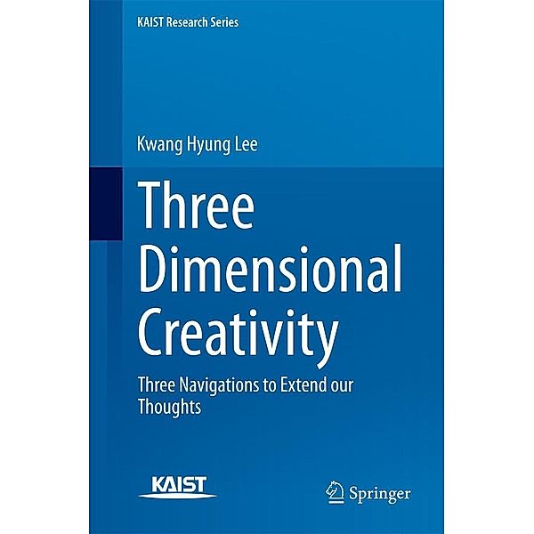 Three Dimensional Creativity / KAIST Research Series, Kwang Hyung Lee
