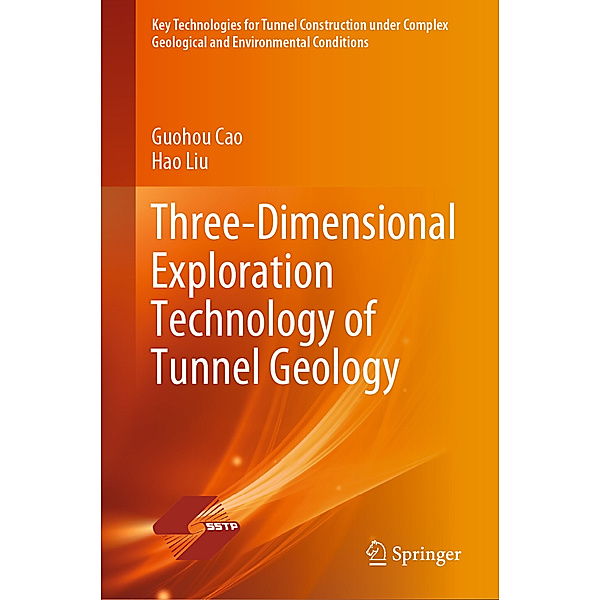 Three-Dimensional Exploration Technology of Tunnel Geology, Guohou Cao, Hao Liu