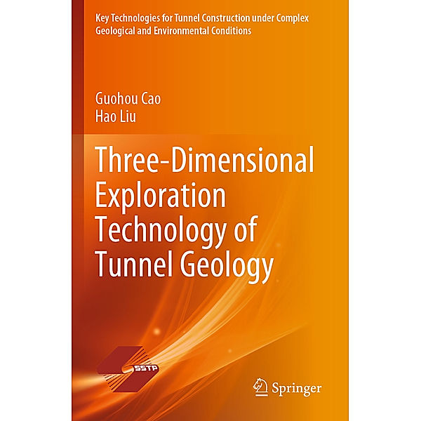 Three-Dimensional Exploration Technology of Tunnel Geology, Guohou Cao, Hao Liu