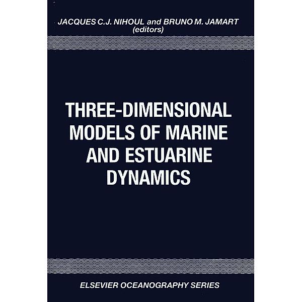 Three-Dimensional Models of Marine and Estuarine Dynamics