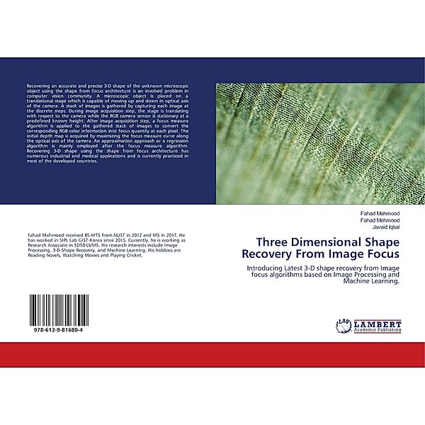 Three Dimensional Shape Recovery From Image Focus, Fahad Mahmood, Fahad Mehmood, Javaid Iqbal