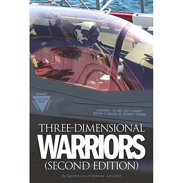 Three Dimensional Warriors: Second Edition, Robbin F. Laird