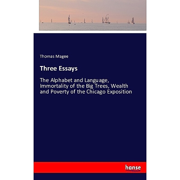 Three Essays, Thomas Magee