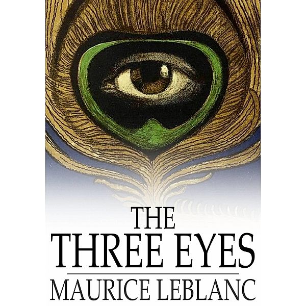 Three Eyes / The Floating Press, Maurice Leblanc