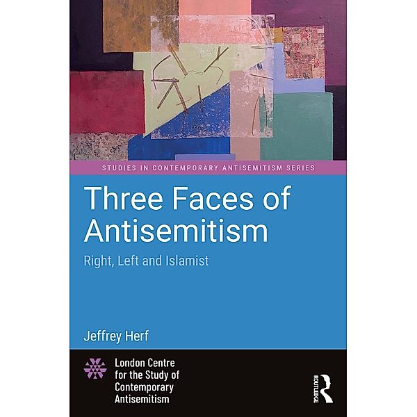 Three Faces of Antisemitism, Jeffrey Herf