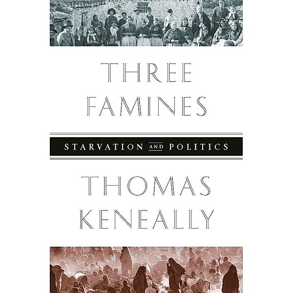 Three Famines, Thomas Keneally