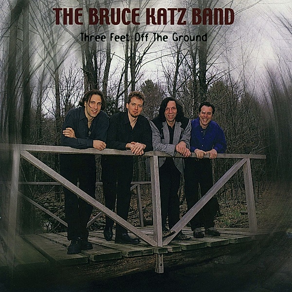 Three Feet Off The Ground, Bruce Katz Band