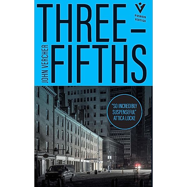 THREE FIFTHS, John Vercher