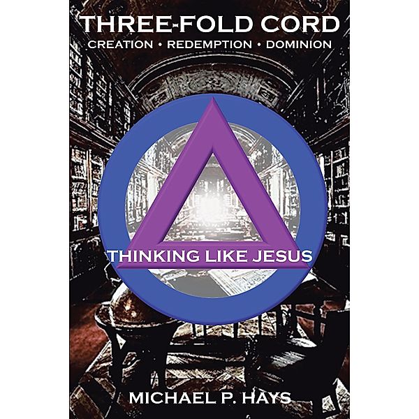 Three-Fold Cord, Michael P. Hays