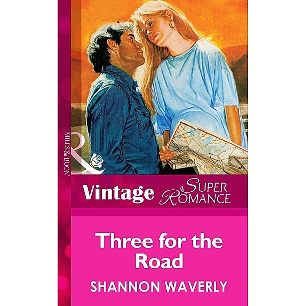 Three For The Road (Mills & Boon Vintage Superromance), Shannon Waverly