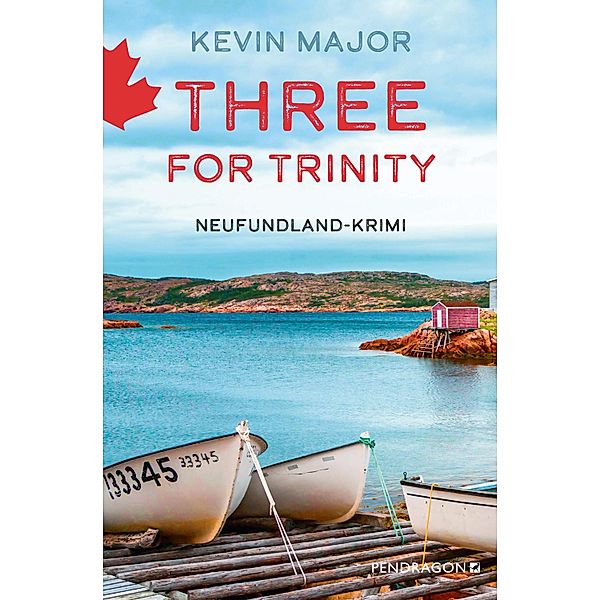 Three for Trinity / Neufundland-Krimi Bd.3, Kevin Major