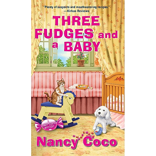 Three Fudges and a Baby / A Candy-Coated Mystery Bd.12, Nancy Coco