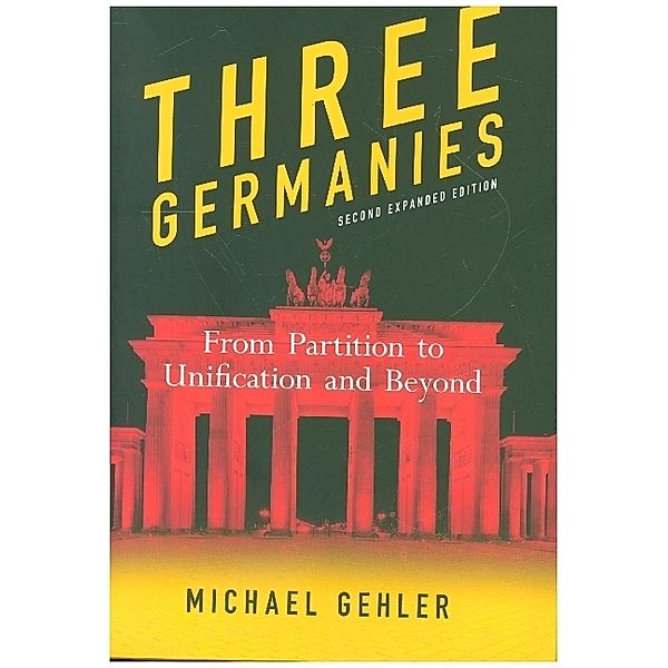 Three Germanies, Michael Gehler