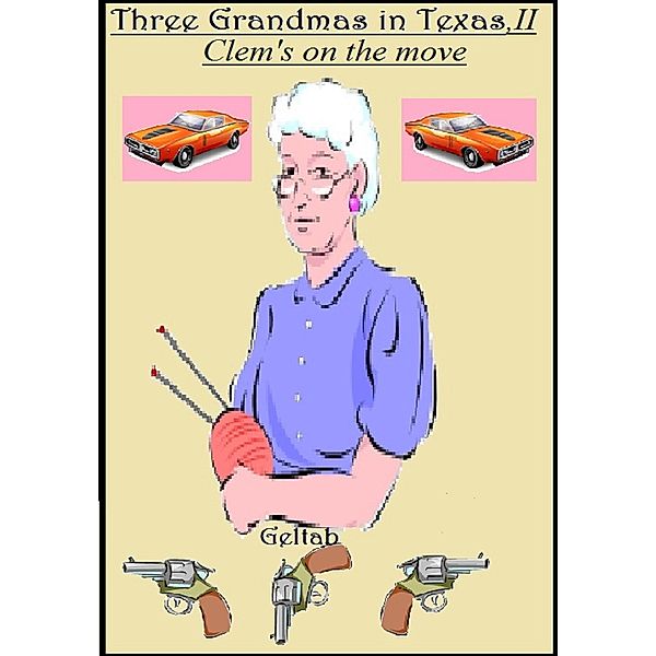 Three Grandmas in Texas, II / Geltab, Geltab
