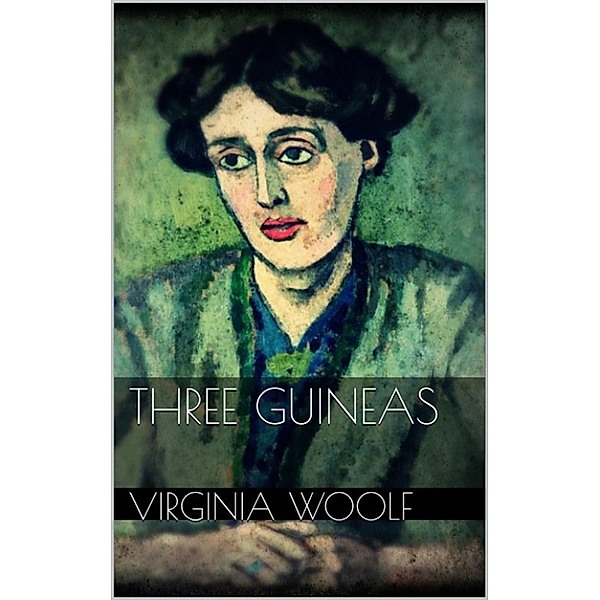 Three Guineas, Virginia Woolf