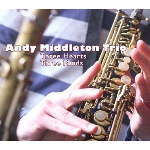 Three Hearts,Three Minds, Andy Trio Middleton