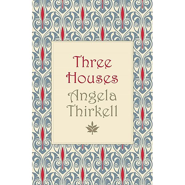 Three Houses, Angela Thirkell