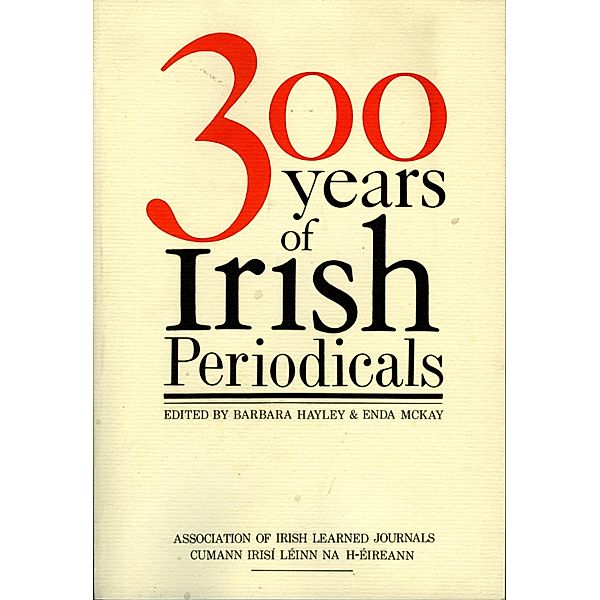 Three Hundred Years of Irish Periodicals