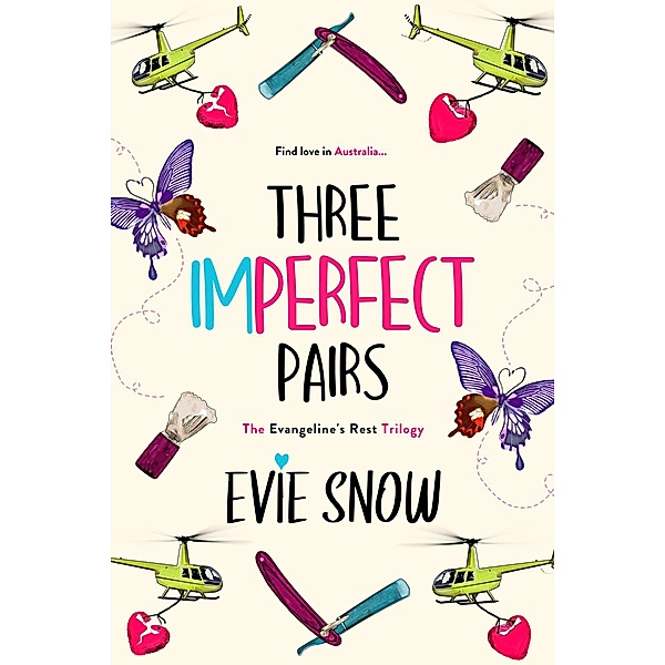 Three Imperfect Pairs: The Evangeline's Rest Trilogy / Evangeline's Rest, Evie Snow