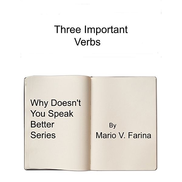 Three Important Verbs, Mario V. Farina