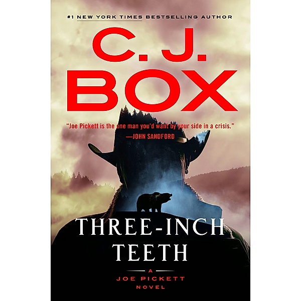 Three-Inch Teeth / A Joe Pickett Novel Bd.24, C. J. Box