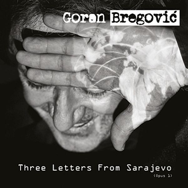 Three Letters From Sarajevo, Goran Bregovic