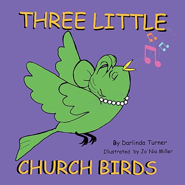 Three Little Church Birds, Darlinda Turner