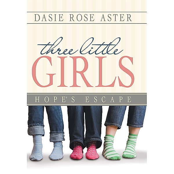 Three Little Girls, Dasie Rose Aster