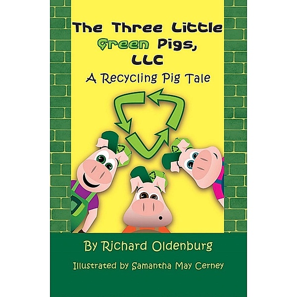 Three Little Green Pigs, LLC, Richard Oldenburg