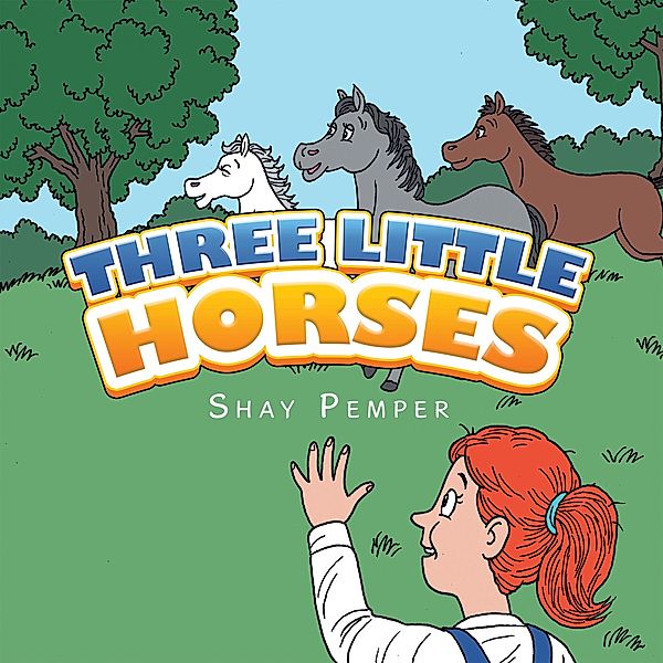 Three Little Horses, Shay Pemper