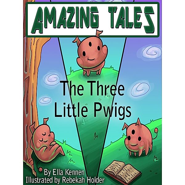 Three Little Pwigs / CBAY Books, Ella Kennen