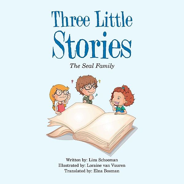 Three Little Stories, Liza J. Schoeman