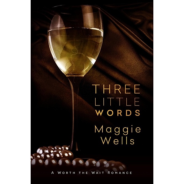 Three Little Words, Maggie Wells
