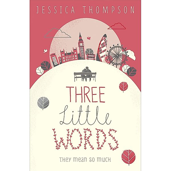 Three Little Words, Jessica Thompson