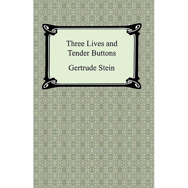 Three Lives and Tender Buttons / Digireads.com Publishing, Gertrude Stein