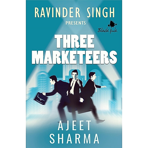 Three Marketeers, Ajeet Sharma