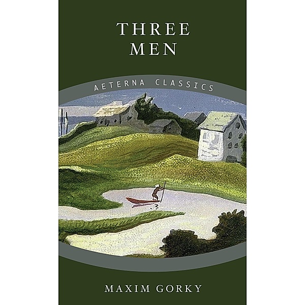 Three Men, Maxim Gorky
